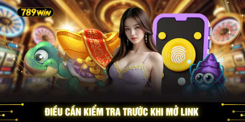 Điều cần kiểm tra trước khi mở link 